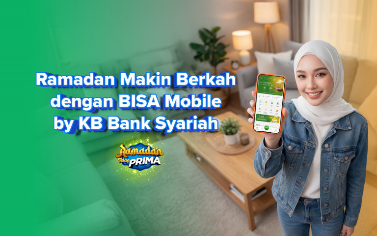 Ramadan Makin Berkah dengan BISA Mobile by KB Bank Syariah