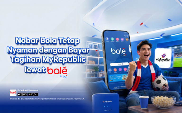 Nobar Bola Tetap Nyaman dengan Bayar Tagihan MyRepublic lewat balé by BTN