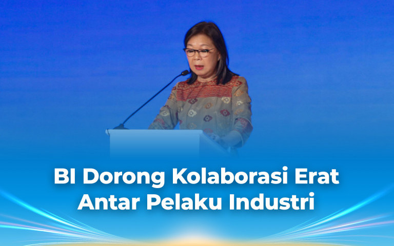 BI Dorong Kolaborasi Erat Antar Pelaku Industri Sistem Pembayaran