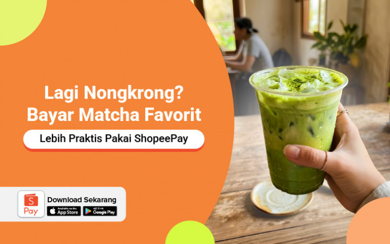 Lagi Nongkrong? Bayar Matcha Favorit Lebih Praktis Pakai ShopeePay 