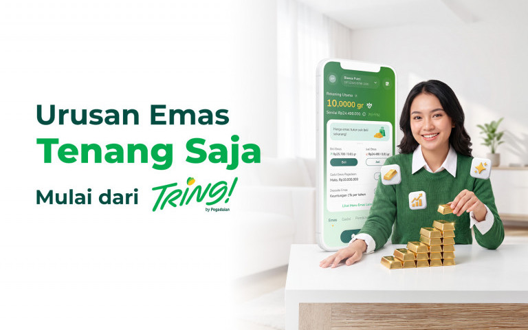 Siapkan Masa Depan, Mulai dari Nabung Emas di Tring! by Pegadaian