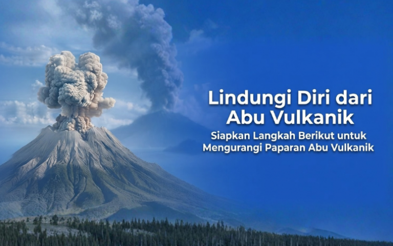 Lindungi Diri dari Abu Vulkanik