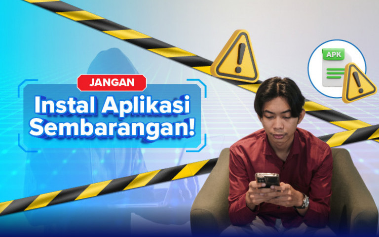 Geber PK: Jangan Instal Aplikasi Sembarangan!